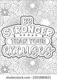 Motivational quote coloring page. Inspirational quote coloring page for adults. Mandala quote coloring page for adults.