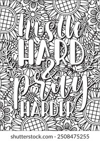 Motivational quote coloring page. Inspirational quote coloring page for adults. Mandala quote coloring page for adults.