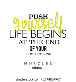 Motivational quote concept about workout gym fitness bodybuilding / Design for t shirts, prints, posters, stickers etc