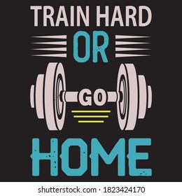 Motivational quote design about gym fitness workout ,vector design for gym,textile,posters,t-shirt,t-shirt template