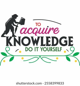 Motivational Quote Design - Do It Yourself for Knowledge