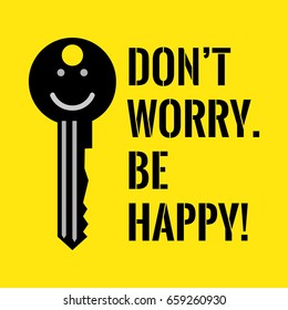 Motivational quote. Don't worry. Be happy. On yellow background.