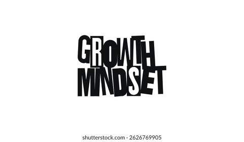 Motivational Quote Growth Mindset In Abstract Collage Font. Funky Dada Style With Paper-Cut Letters Promoting Self-Development And Inner Strength. Vector Illustration.