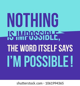 Motivational Quote Inspiration Nothing Impossible Word Stock Vector ...