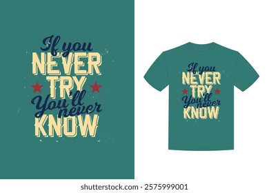 motivational quote inspirational quote t shirt design