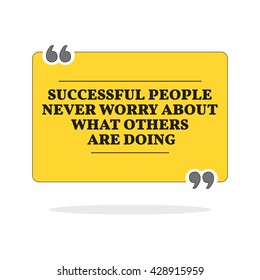 Motivational quote. Isolated over white background