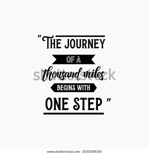 Motivational Quote Journey Thousand Miles Begins Stock Vector (Royalty ...