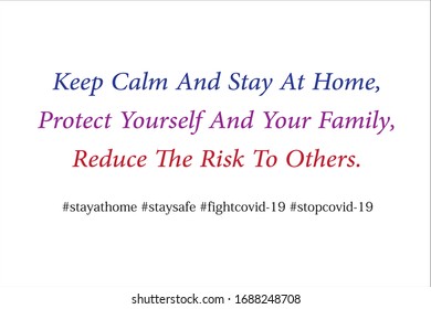 Motivational quote. Keep calm and stay at home due quarantine coronavirus.