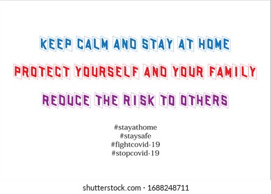 Motivational quote. Keep calm and stay at home due quarantine coronavirus.