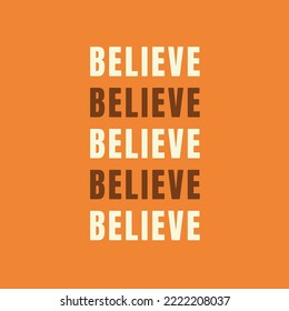 Motivational quote on orange background vector - Believe