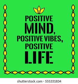 Motivational Quote Positive Mind Positive Vibes Stock Vector (Royalty ...