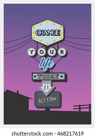 Motivational Quote Poster Change your life today. Act now Billboard Banner