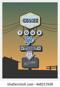 Motivational Quote Poster Change your life today. Act now Billboard Banner