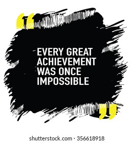 Motivational quote poster design about success / Every great achievement was once impossible