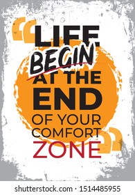 Motivational Quote Poster Design.  Typographic Inspirational Quote Vector Design. Life begin at the end of your comfort zone.