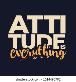 Motivational Quote Poster Design.  Typographic Inspirational Quote Vector Design. Attitude is everything.