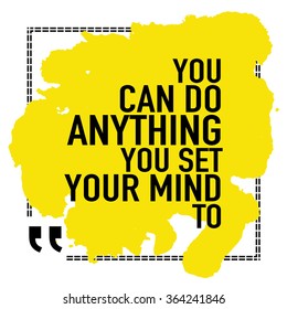 Motivational Quote Poster / You can do anything you set your mind to