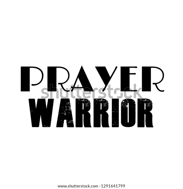 Motivational Quote Prayer Warrior Typography Print Stock Vector ...