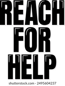 Motivational quote promoting the importance of seeking help, designed with beautiful lettering.