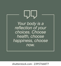 Motivational Quote regarding obesity, Vector illustration