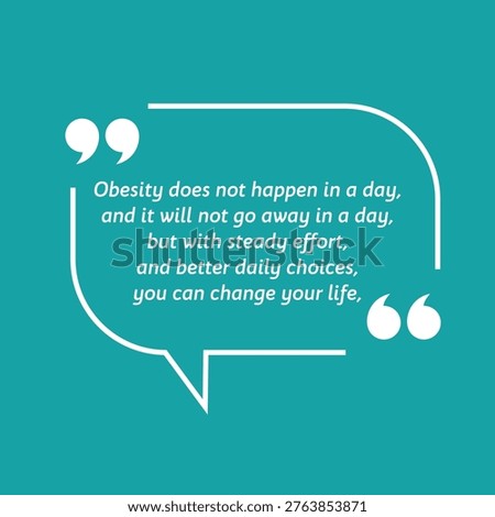 Motivational Quote regarding obesity, Vector illustration
