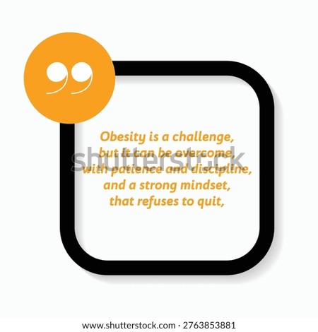 Motivational Quote regarding obesity, Vector illustration