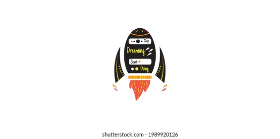 motivational quote in the shape of a rocket says that stop dreaming start doing