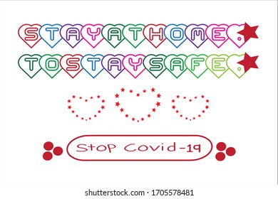 Motivational quote. Stay at home and stay safe due quarantine coronavirus.