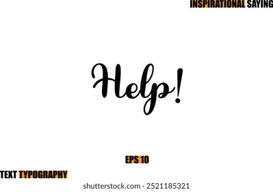 Motivational Quote In Stylish Text Typography  Help!