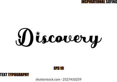 Motivational Quote In Stylish Text Typography Discovery