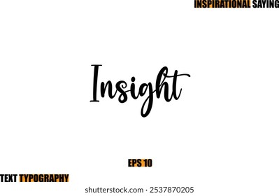 Motivational Quote In Stylish Text Typography  Insight