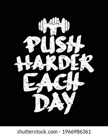 Motivational quote text and hand holding dumbbell, workout fitness gym bodybuilding concept design for fashion graphics, posters, t shirt prints etc