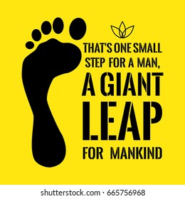 Motivational quote. That's one small step for a man, a giant leap for mankind. On yellow background.