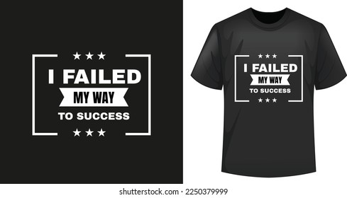 Motivational quote T-Shirt Design Vector Template