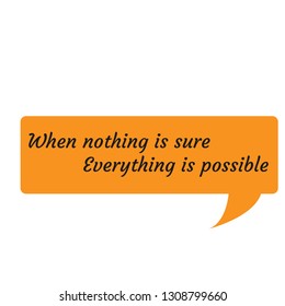 Motivational quote, typography for print or use as poster, flyer or t shirt 