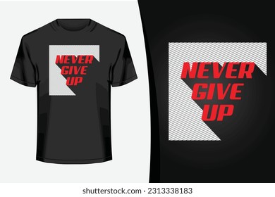 Motivational quote typography t-shirt design