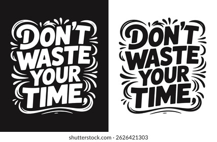 Motivational quote typography t-shirt design