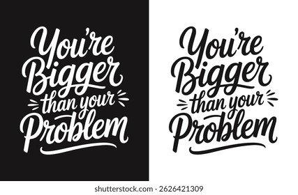 Motivational quote typography t-shirt design