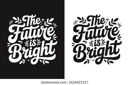 Motivational quote typography t-shirt design