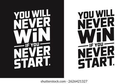 Motivational quote typography t-shirt design