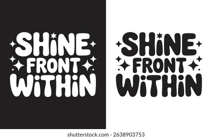 Motivational quote typography t-shirt design	