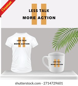 Motivational Quote Typography Vector Graphic Print for T-Shirt and Coffee Mug. Inspirational Text Design Slogan Merchandise Mockup on Table. Positive Message Apparel and Drinkware Template.