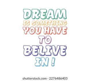 Motivational Quote typography vector illustration