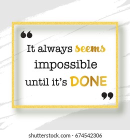 Motivational quote, vector hand drawn acrylic stroke, template. Quotation background, conceptual gold frame. Quote bubble vector design. 