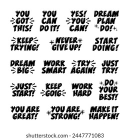 Motivational Quotes Big Set. Inspirational Short Phrases Collection. You Got This, Keep Trying, Do Your Best, Start Doing, You Are Great, Yes You Can, Work Smart Handwritten Slogans.