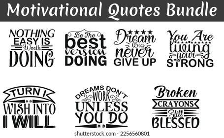 Motivational Quotes Bundle, , heartening cut files, motivative quotes eps files, . Quote Typography lettering vector.