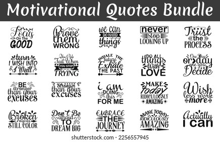 Motivational Quotes Bundle, inspirational quotes SVG cut files, motivating quotes t shirt designs.