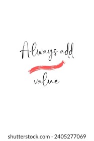 Motivational quotes Calligraphic and typographic Vector with hand-drawn lettering for prints and posters, menu design, invitation and greeting cards t-shirts design coffee mug and hoodies design