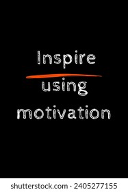 Motivational quotes Calligraphic and typographic Vector with hand-drawn lettering for prints and posters, menu design, invitation and greeting cards t-shirts design coffee mug and hoodies design