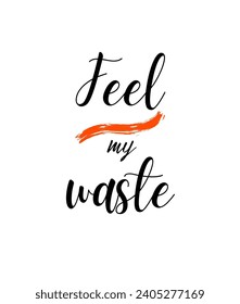 Motivational quotes Calligraphic and typographic Vector with hand-drawn lettering for prints and posters, menu design, invitation and greeting cards t-shirts design coffee mug and hoodies design